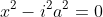 x^2-i^2a^2=0